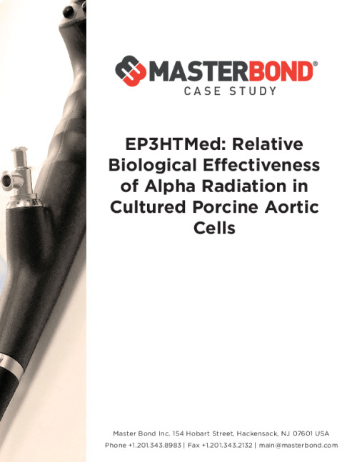 Master_Bond-EP3HTMed_Relative_Biological_Effectiveness_Alpha_Radiation_Cultured_Porcine_Aortic_Cells.pdf