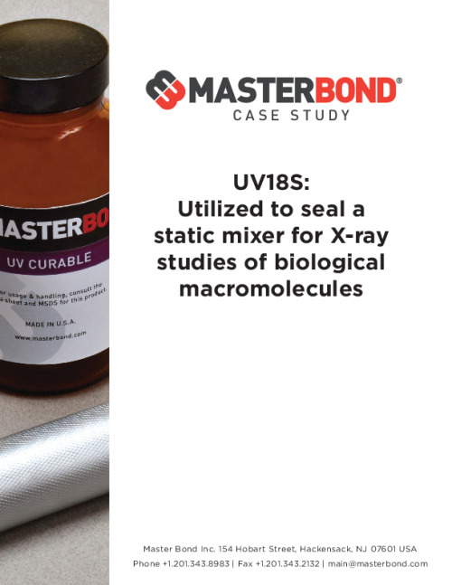 Master_Bond-UV18S_Case_Study-Utilized-Seal-Static-Mixer-X-ray-Studies-Biological-Macromolecules.pdf