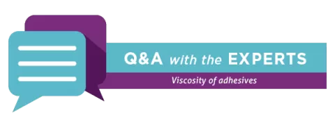 Viscosity of Adhesives