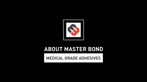 Master Bond Medical Industry Video
